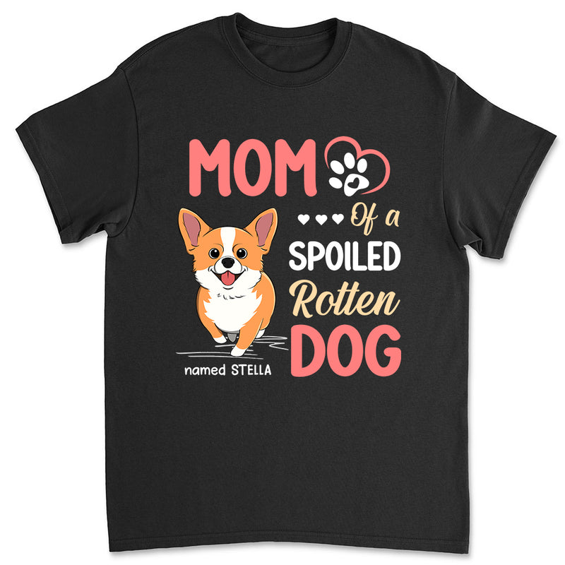 Parent Of A Spoiled Dogs - Personalized Custom Unisex T-shirt