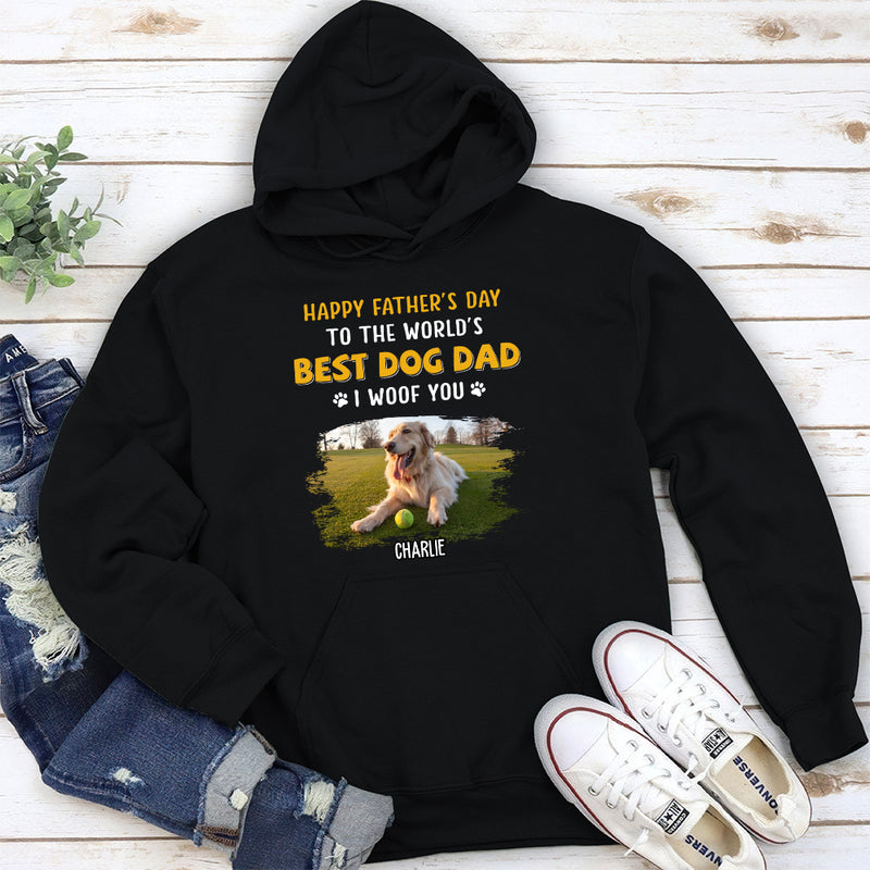 Woof You So Much Dad - Personalized Custom Hoodie