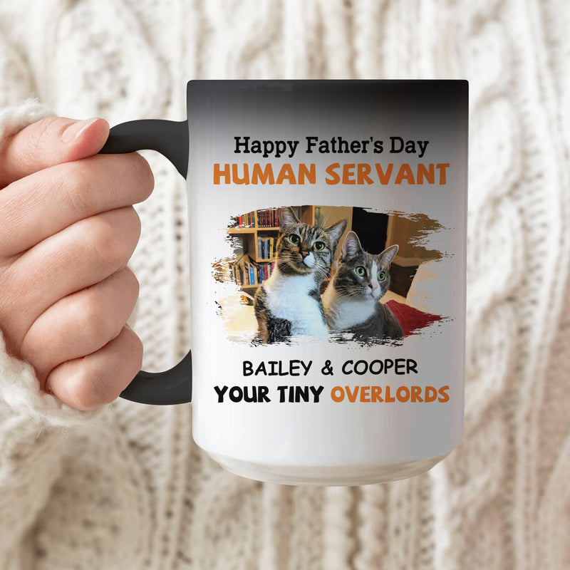 To My Human Servant - Personalized Custom Color Changing Mug