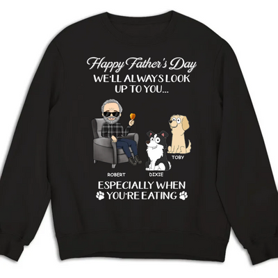 Always Look Up To You Dad - Personalized Custom Sweatshirt