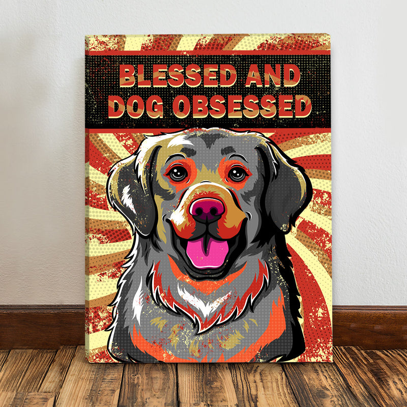 Blessed And Dog Obsessed 1 - Canvas Print