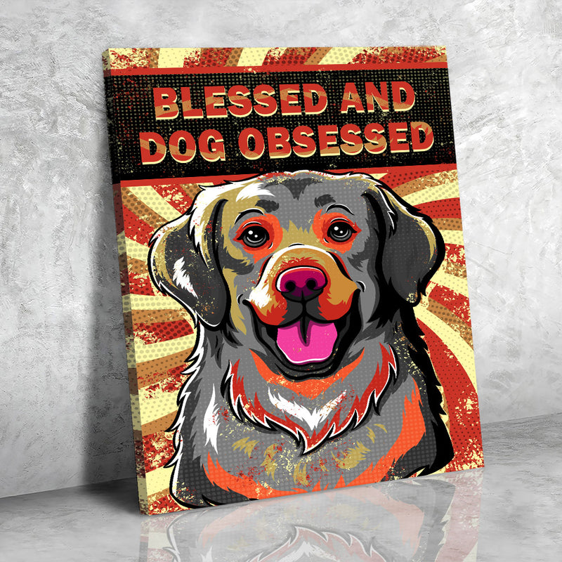 Blessed And Dog Obsessed 1 - Canvas Print