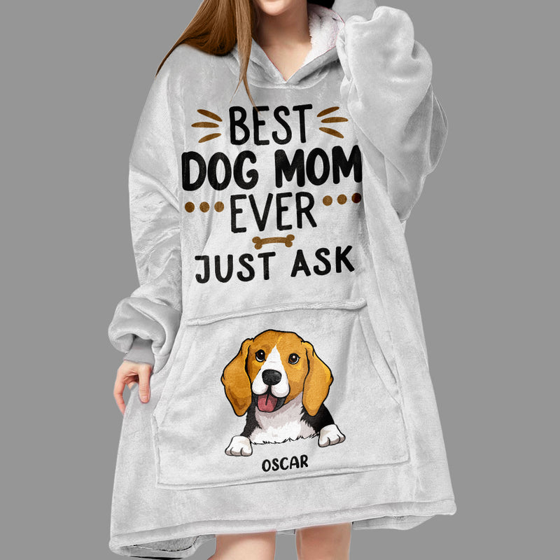 Best Dog Mom Ever - Personalized Custom Blanket Hoodie