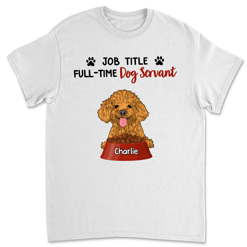 Full-Time Servant - Personalized Custom Unisex T-shirt