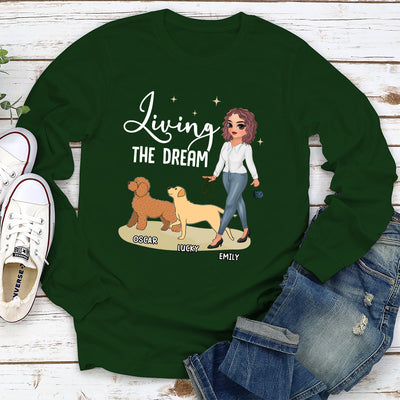 Living The Dream 5 - Personalized Custom Long Sleeve T-shirt