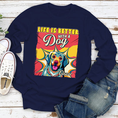 Better With Dog Popart - Personalized Custom Long Sleeve T-shirt