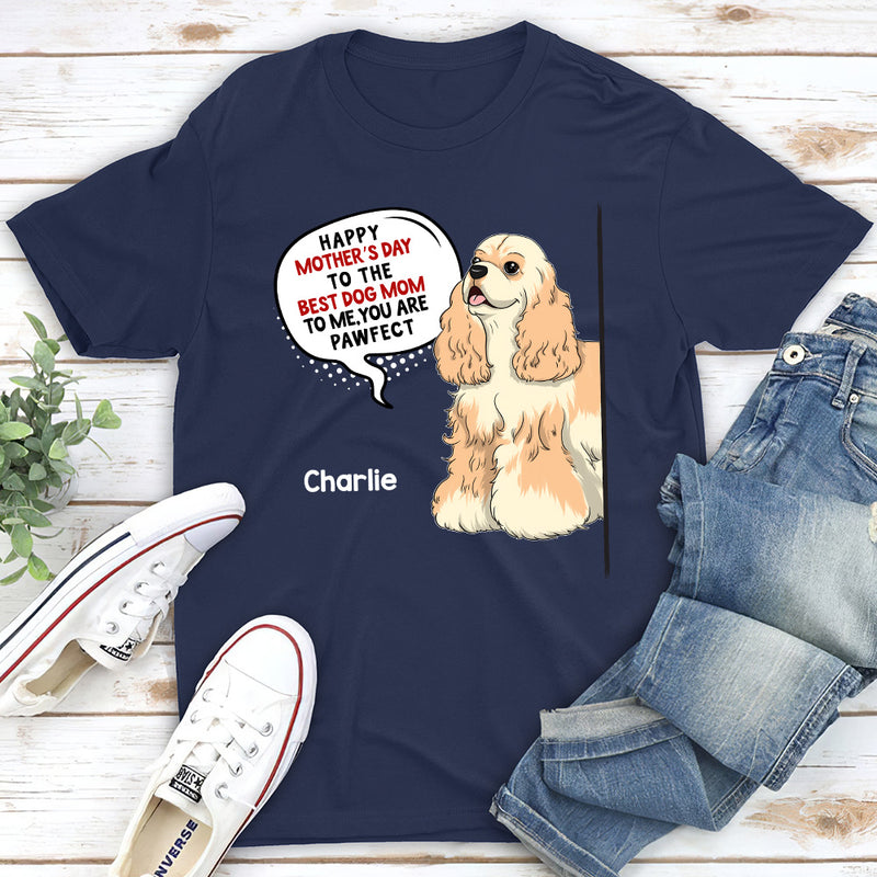 Pawfect Dog Mom - Personalized Custom Unisex T-shirt