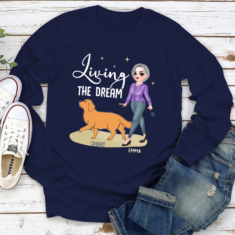 Living The Dream 5 - Personalized Custom Long Sleeve T-shirt