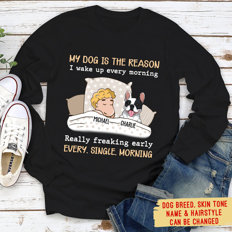My Dog Is The Reason - Personalized Custom Long Sleeve T-shirt
