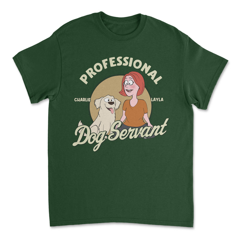 Servant Of Dog - Personalized Custom Unisex T-shirt