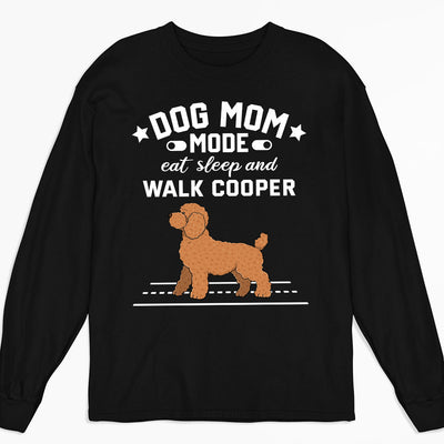 Dog Mom Mode - Personalized Custom Long Sleeve T-shirt