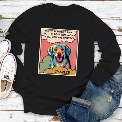 Pawfect To Me - Personalized Custom Long Sleeve T-shirt