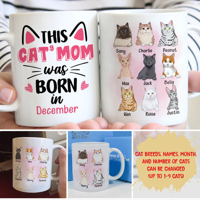 Cat Mom Was Born - Personalized Custom Coffee Mug