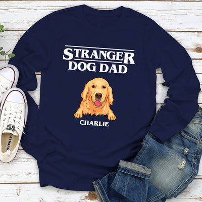 Stranger Dog Dad/Mom - Personalized Custom Long Sleeve T-shirt