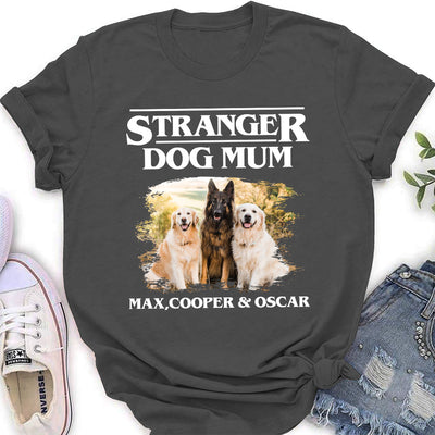 Stranger Dog Dad/Mom - Personalized Custom Women's T-shirt