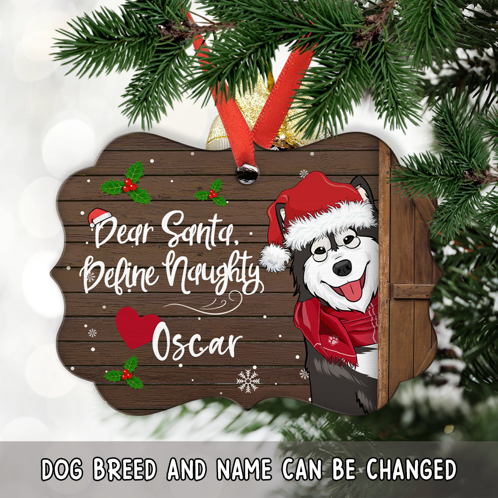 Dear Santa Define Naughty Christmas Dog Personalized Aluminum