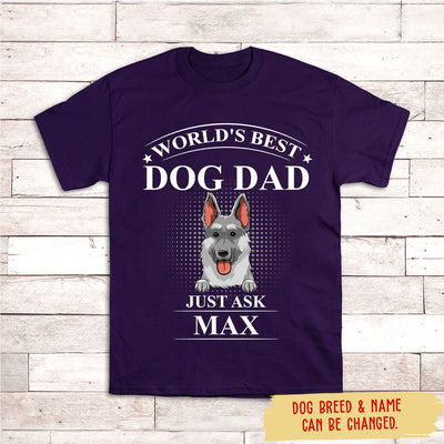 Best Dog Dad Just Ask - Personalized Custom Unisex T-shirt