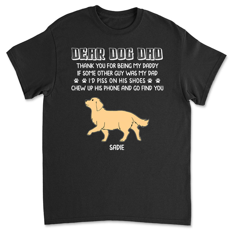 My One And Only Daddy - Personalized Custom Unisex T-shirt