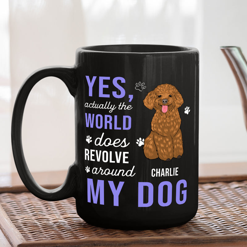 World Revolves Around My Dog - Personalized Custom Coffee Mug