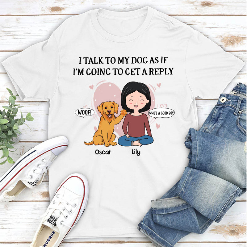 Talk To Dog - Personalized Custom Unisex T-shirt