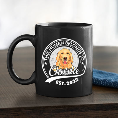 Human Belongs To Dog 2 - Personalized Custom Coffee Mug