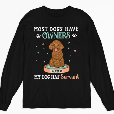 Most Dogs Have Owners - Personalized Custom Long Sleeve T-shirt