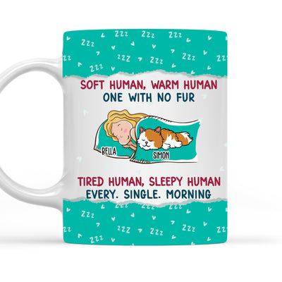 Soft Human Warm Human - Personalized Custom Coffee Mug