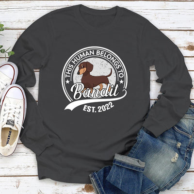 Human Belongs To Dog Cartoon - Personalized Custom Long Sleeve T-shirt