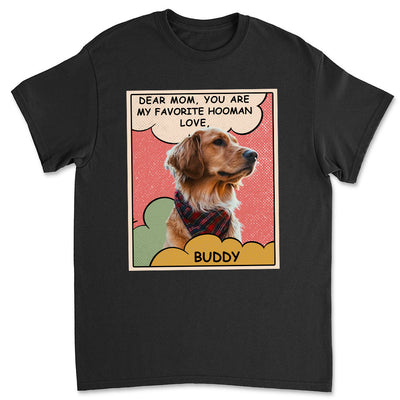 My Favorite Hooman Photo - Personalized Custom Unisex T-shirt