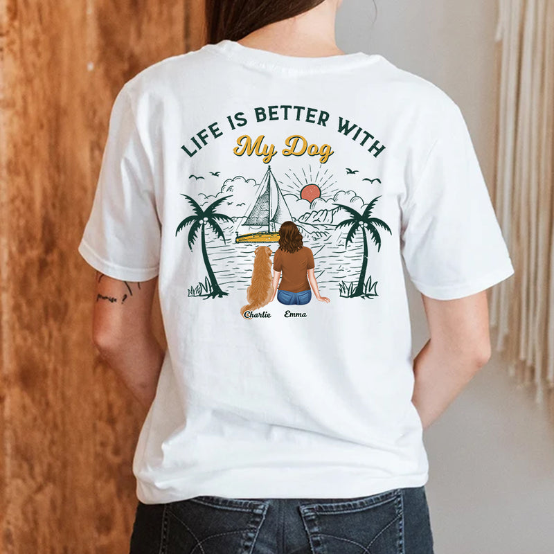 Better Life With Dogs & Beach - Personalized Custom Unisex T-shirt