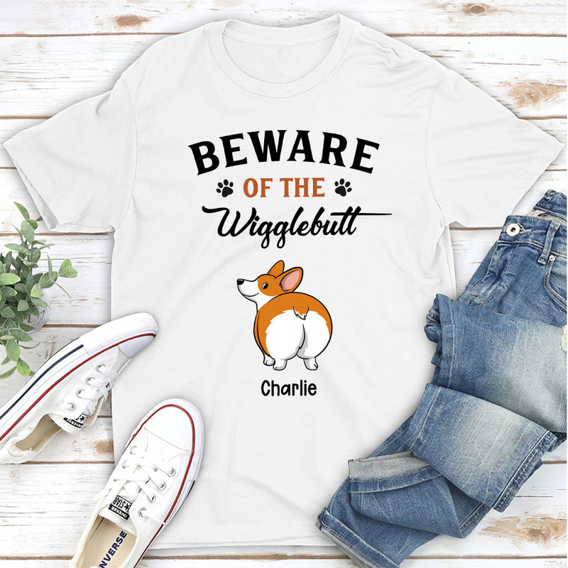 Beware Of The Wigglebutt - Personalized Custom Unisex T-shirt