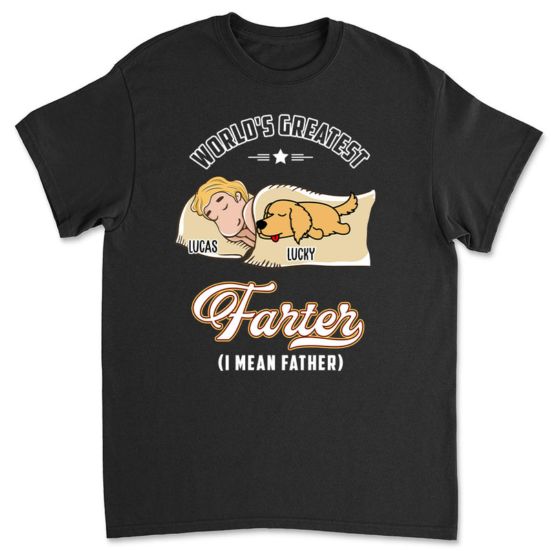 I Mean Greatest Father - Personalized Custom Unisex T-shirt