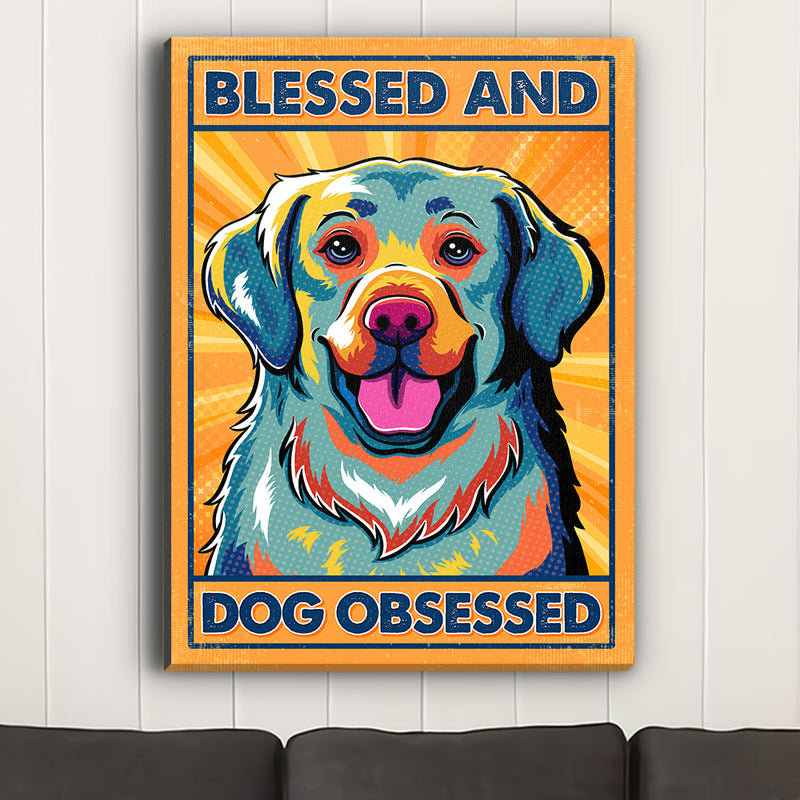 Blessed And Dog Obsessed 3 - Canvas Print