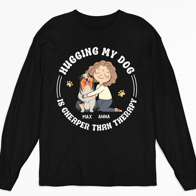 Hugging My Dog - Personalized Custom Long Sleeve T-shirt