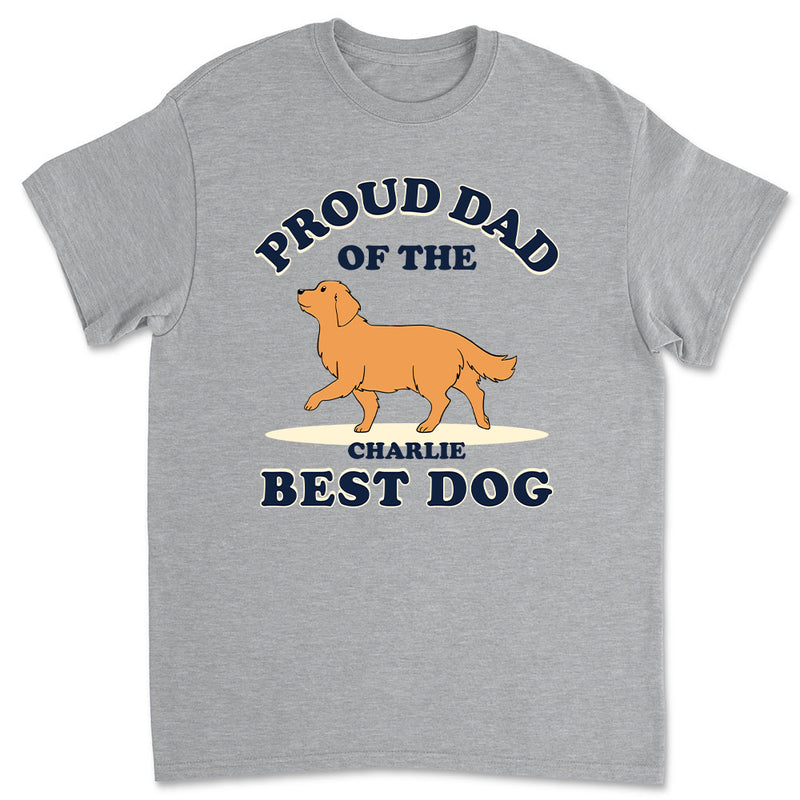 The Best Dog - Personalized Custom Unisex T-shirt