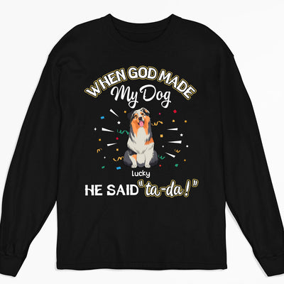 God Made My Dog - Personalized Custom Long Sleeve T-shirt