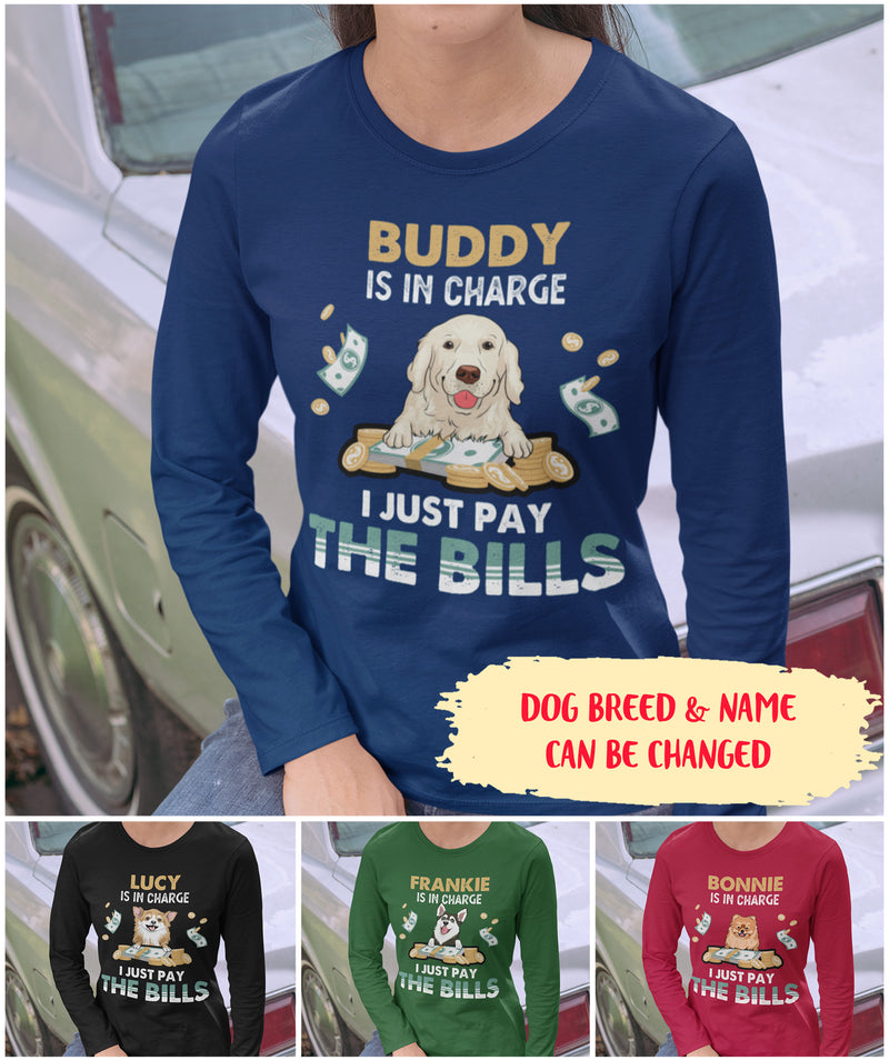 My Dog is in Charge - Personalized Custom Classic Long Sleeve T-shirt