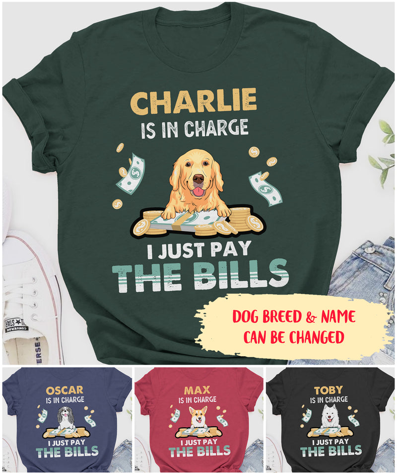 My Dog is in Charge - Personalized Custom Classic T-shirt