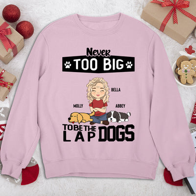 Lap Dog - Personalized Custom Sweatshirt