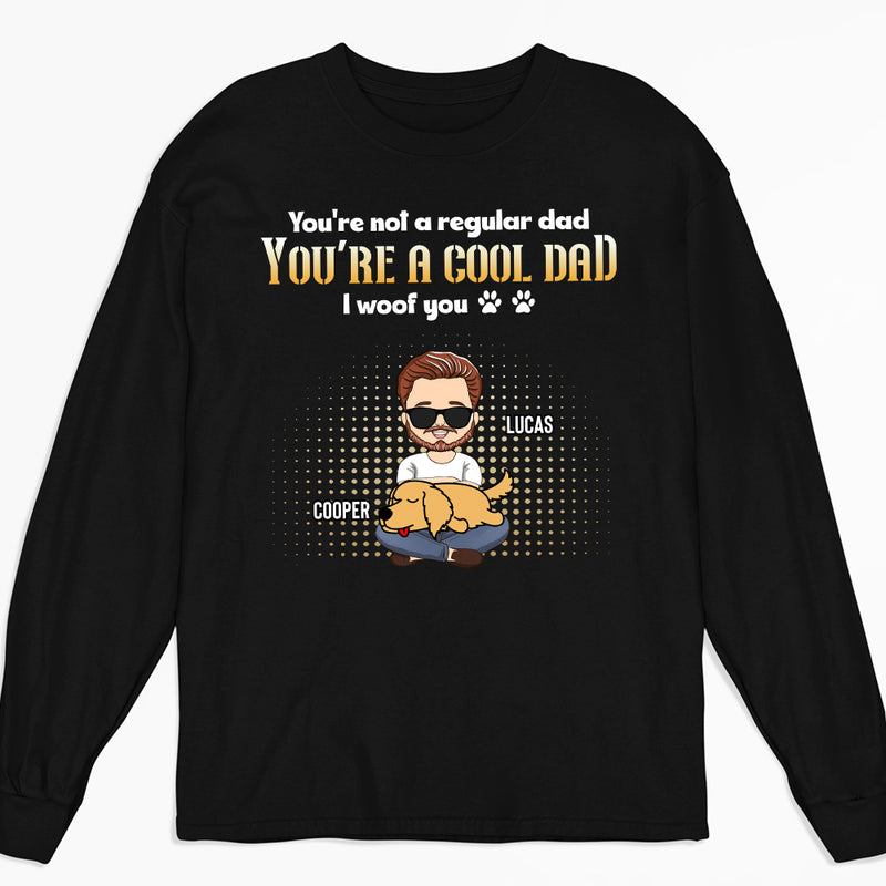 Cool Dad Not Regular - Personalized Custom Long Sleeve T-shirt