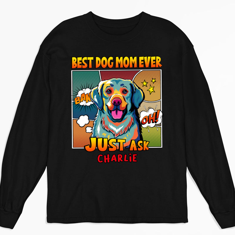 Best Dog Mom/Dad Popart - Personalized Custom Long Sleeve T-shirt