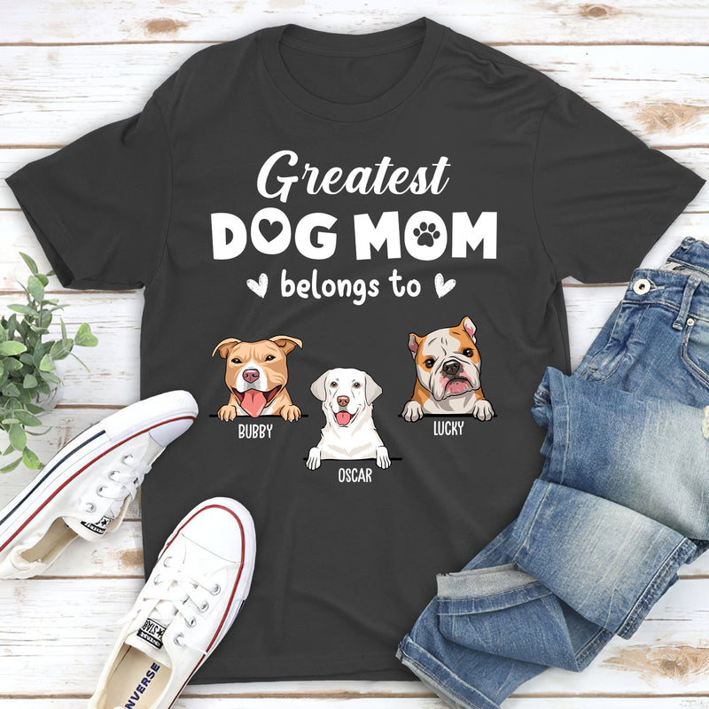 Greatest Dog Mom - Personalized Custom Unisex T-shirt