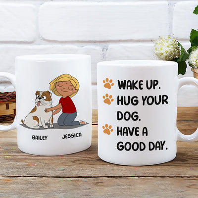 Wake Up Hug Dog - Personalized Custom Coffee Mug