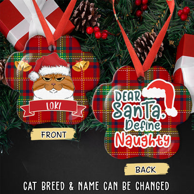 Dear Santa Define Naughty Cat - Personalized Custom Aluminum Ornament