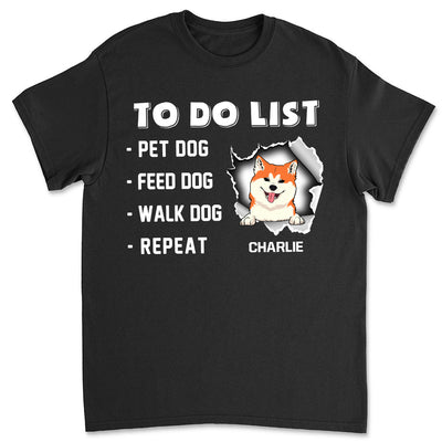 Dog To Do List - Personalized Custom Unisex T-shirt