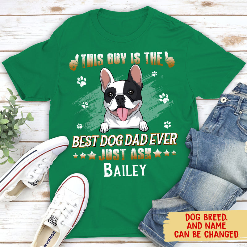 Guy Best Dog Dad - Personalized Custom Premium Unisex T-shirt