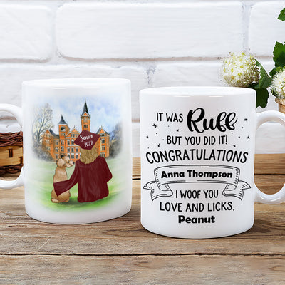 It Was Ruff - Personalized Custom Coffee Mug - Graduation Gifts For Dog Lovers