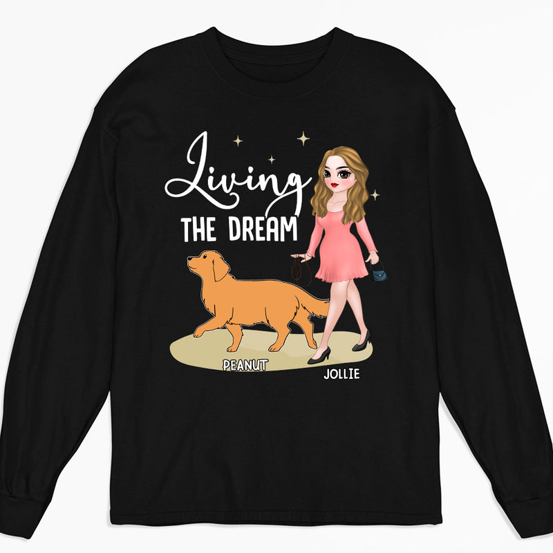 Living The Dream 4 - Personalized Custom Long Sleeve T-shirt