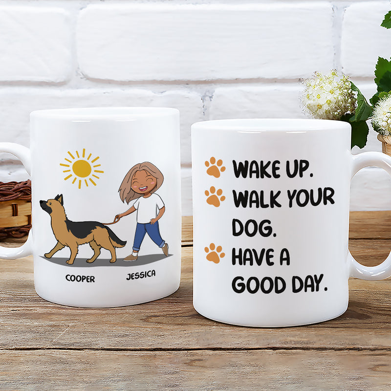 Wake Up Walk Dog - Personalized Custom Coffee Mug