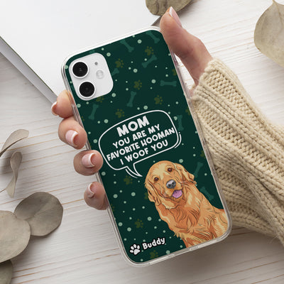 Dog Favorite Human - Personalized Custom Phone Case